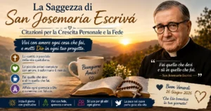La Saggezza di San Josemaría Escrivá: Citazioni per la Crescita Personale e la Fede