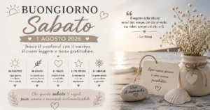 Buon Sabato 1 Agosto 2026 - le più belle frasi di Buongiorno da condividere su Instagram