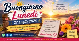 Buongiorno Lunedi 27 Luglio 2026