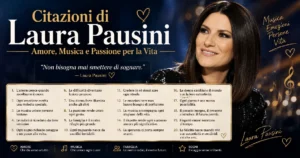 Citazioni di Laura Pausini: Amore, Musica e Passione per la Vita
