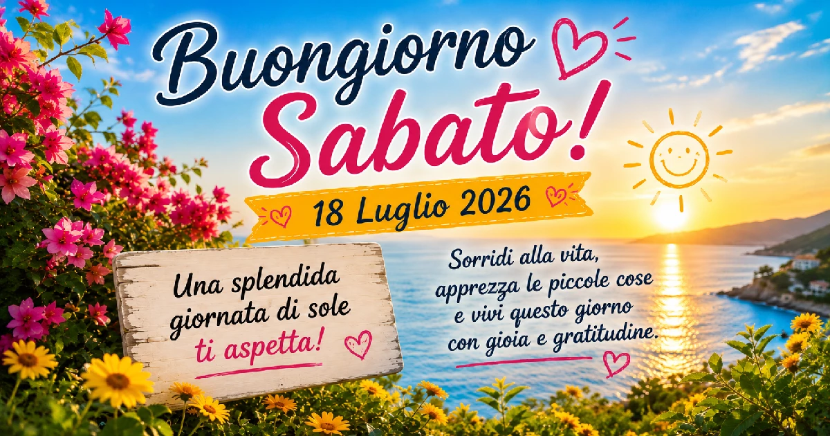 Frasi del buongiorno per sabato 18 luglio 3