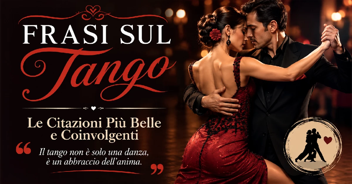 Frasi sul Tango Le Citazioni Più Belle e Coinvolgenti