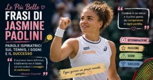 Le Più Belle Frasi di Jasmine Paolini: Parole Ispiratrici sul Tennis, i Sogni e il Successo