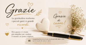 Le frasi di ringraziamento che rendono facile esprimere la gratitudine